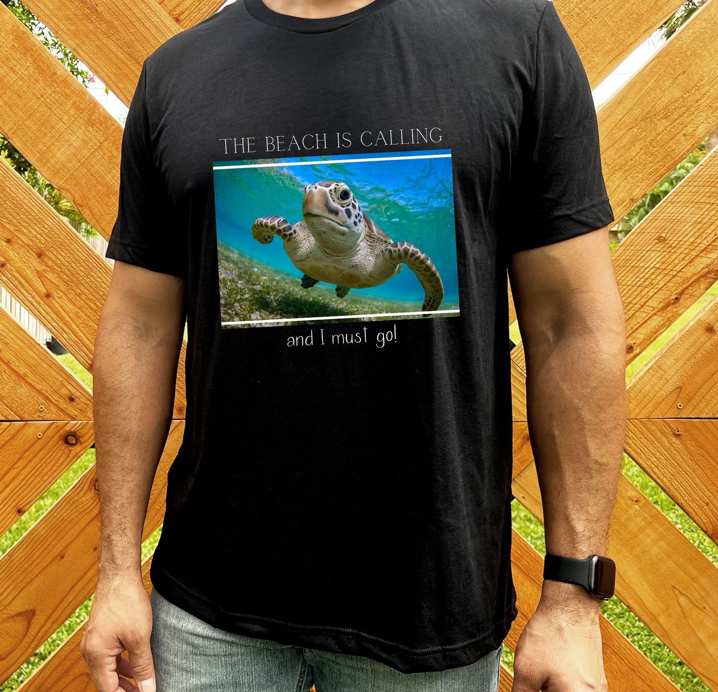 The Beach is Calling and I must go Turtle shirt