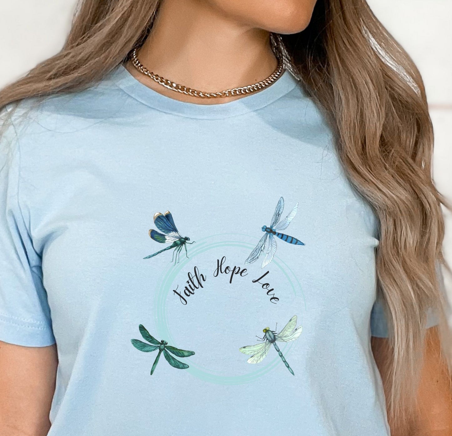 Dragonfly inspirational T shirt Faith, Hope, and Love