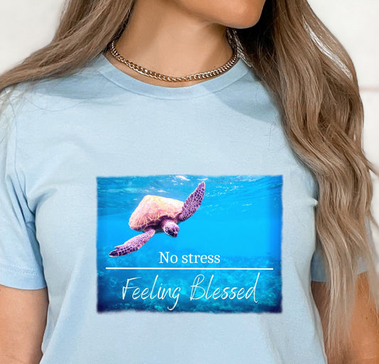 No Stress feeling Blessed Turtle Shirt