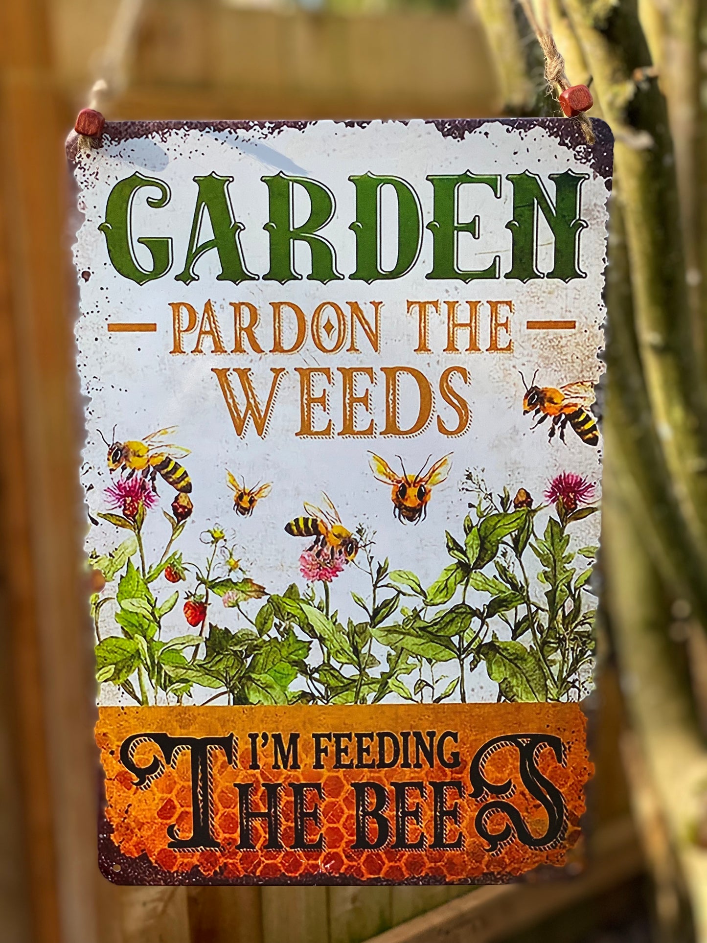 Happy Garden Bee Pardon the Weeds sign